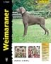 Weimaraner (Excellence- Razas De Hoy / Excellence- Today's Breed) (Spanish Edition)