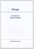 Mirage : a comedy