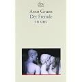 Der Fremde in uns