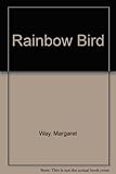 The rainbow bird