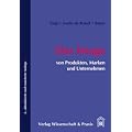 Das Image von Produkten, Marken und Unternehmen