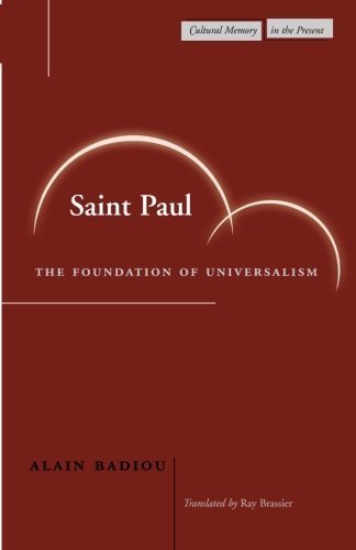 Saint Paul: The Foundation of Universalism (Cultural Memory in the Present) by Alain Badiou (2003-05-06)