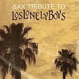 Sax Tribute to Los Lonely Boys