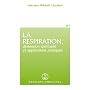 La Respiration, dimension spirituelle et applications pratiques