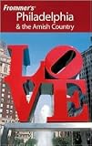 Frommers Philadelphia & the Amish Country 15th (fifteenth) edition Text Only