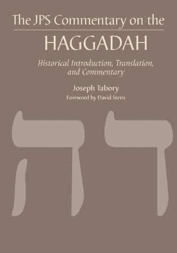 The JPS Commentary on the Haggadah: Historical Introduction, Translation, and Commentary (JPS Bible Commentary)
