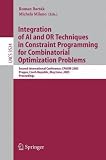 Integration of AI and OR Techniques in Constraint Programming for Combinatorial Optimization Problems: Second International Conference, CPAIOR 2005, ... Computer Science and General Issues)