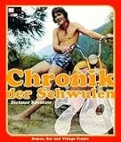 Chronik der Schwulen: Die siebziger Jahre: Demos, Sex und Village People - Dietmar Kreutzer