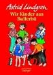 Wir Kinder aus Bullerb�