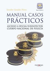 Manual casos prácticos. Ascenso a oficial/subinspector Cuerpo Nacional de Policía (Spanish Edition)