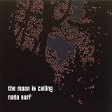 Nada Surf - The Moon Is Calling - 7 inch RSSD 2011