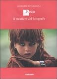 Lezioni di fotografia. Il mestiero di fotografo (Logos)