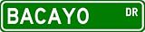 BACAYO Street Sign ~ Personalized Family Lastname Sign ~ Gameroom, Basement, Garage Sign Novelty** METAL ALUMINUM - B000NFF8RM