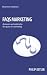 FAQs on Marketing: Answers and advice by the guru of marketing (BUSINESS SOLUTIONS SERIES)