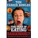 The Year of Eating Dangerously: A Global Adventure in Search of Culinary Extremes
