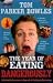 The Year of Eating Dangerously: A Global Adventure in Search of Culinary Extremes