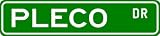 PLECO Street Sign ~ Fishing ~ Great Fish Sign for your Lodge, Gameroom, Basement, Garage, Barn