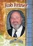 Rob Reiner (Behind the Camera)