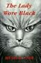 The Lady Wore Black and Other Weird Cat Tales