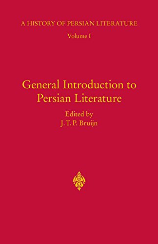 General Introduction to Persian Literature: History of Persian Literature A, Vol I: 1 (A History of Persian Literature)