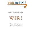 Wir! Warum Ichlinge keine Zukunft mehr haben