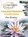 Country Flowers in Watercolour (Collins Learn to Paint)