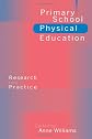 Primary School Physical Education: Using Research to Inform Practice