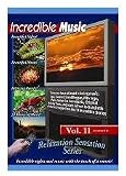 Incredible Music Relaxation DVD