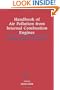 Handbook of Air Pollution from Internal Combustion Engines: Pollutant Formation and Control