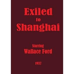 Exiled to Shanghai