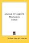 Manual Of Applied Mechanics (1868)