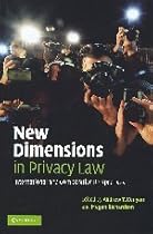 New Dimensions in Privacy Law: International and Comparative Perspectives New Dimensions in Privacy Law: International and Comparative Perspectives