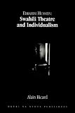 Review Cogito Publishers,Nigeria  / Ebrahim Hussein: Swahili Theatre and Individualism