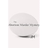 The Abortion Murder Mystery Prelude (The Empire State Murder Mystery Series)