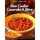 Favorite Brand Name Slow Cooker, Casseroles and More by Favorite Brand Name
