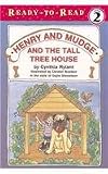 Buy : Henry and Mudge and the Tall Tree House (Ready to Read Henry & Mudge Level 2)