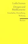 Drogen und Medikamente: Geschichte, H...