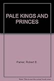 Pale kings and princes