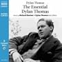 The Essential Dylan Thomas