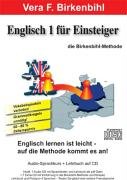 Englisch für Einsteiger Teil 1.  Audio-CD plus pdf-Handbuch auf CD-ROM by Vera F. Birkenbihl