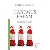 Habemus papam. La leggenda del papa che abol� il Vaticanodi Paolo Farinella