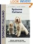 Spinoni Italiano (Comprehensive Owner's Guide)