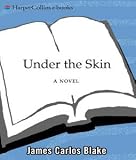 Under the Skin: A Novel