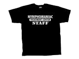 Nymphomaniac Treatement Center Staff T-Shirt