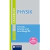Physik: Grundwissen Formeln und Gesetze. Mit anschaulichen Beispielen und Lexikonteil Physik: Grundwissen Formeln und Gesetze. Mit anschaulichen Beispielen und Lexikonteil