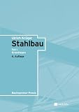 Stahlbau: Teil 1: Grundlagen (Bauingenieur-Praxis)