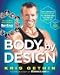 Body By Design: The Complete 12-Week Plan to Transform Your Body Forever [Hardcover] at Amazon Books: 314%2BmYN-pxL._SL75_