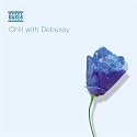 Chill With Debussy