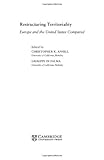 Restructuring territoriality : Europe and the United States