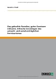Das gebuchte Paradies, gutes Gewissen inklusive - Ethische Grundlagen des umwelt- und sozialvertr&auml;glichen Ferntourismus - Harald A. Friedl